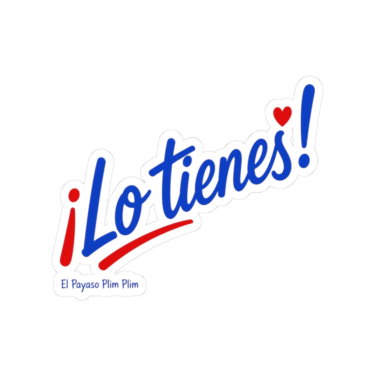 El Payaso Plim Plim "¡Lo tienes!" Sticker - alternate angle 1, merchandise